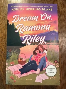 ARC Dream On, Ramona Riley - Ashley Herring Blake 2025 PB LGBT ROMANCE PROOF VG+ - Picture 1 of 5