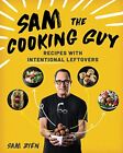 Sam The Cooking Guy: Recipes With Intentio..., Sam Zien