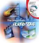 The Macintosh iLife 04: An Interactive Guide... by Heid, Jim Mixed media product