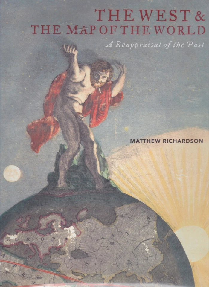 9780522856071 The West and the Map of the World: A Reappraisal by Richardson HB - Image 1 of 2