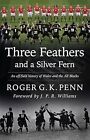 Three Feathers and a Silver Fern: An Off-field History of the Wales-All Blacks F