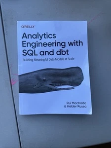 Analytics Engineering with SQL and Dbt: Building Meaningful Data Models at Scale - Picture 1 of 2