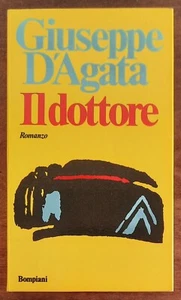 Il dottore - di Giuseppe D’agata - Bompiani - 1976 - Foto 1 di 4