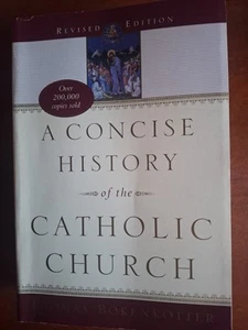 A Concise History of the Catholic Church (Revised Edition) by Thomas Bokenkotter - Bild 1 von 12