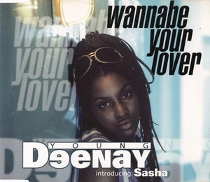 Young Deenay Introducing: Sasha - Wannabe Your Lover MCD #G2056521 - Bild 1 von 1