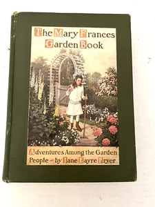 The Mary Frances Garden Book Jane Eayre Fryer 1916 First Ed. 4 Cut Outs Intact - Picture 1 of 14