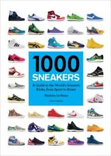 1000 baskets : un guide des plus grands coups de pied du monde, du sport à la rue, ...
