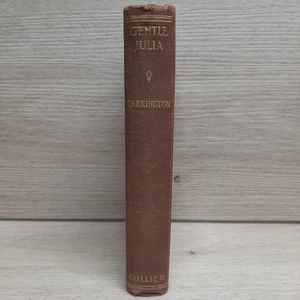 Gentle Julia Booth Tarkington 1922 Hoosier Edition Collier Novel - Picture 1 of 13
