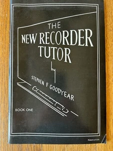 The New Recorder Tutor by Stephen F Goodyear - Picture 1 of 1