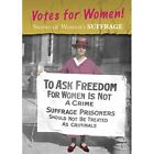 Stories of Women&#39;s Suffrage: Votes for Women! (Women S  - Paperback NEW Charlott