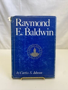 Raymond E. Baldwin: Connecticut statesman, by Curtiss S Johnson - Autographed - Foto 1 di 8