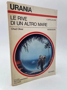 Urania Le rive di un altro mare Chad Oliver Mondadori 1983 - Picture 1 of 3