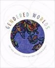 Gendered Worlds by Aulette, Judy Root; Wittner, Judith; Blakely, Kristin