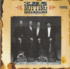 Notting Hillbillies Missing...Presumed Having A Good Time NEW SEALED CD - Picture 1 of 6