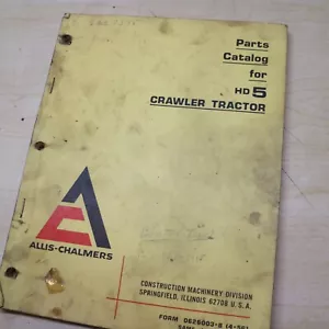 ALLIS-CHALMERS HD5 Tractor Dozer Crawler Parts Manual book catalog 1956 HD-5 oem - Picture 1 of 8
