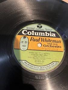 Paul Whiteman: Song of the Dawn 78 rpm (Early Bing Crosby) on COLUMBIA in E-/E - Picture 1 of 2