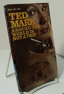 Around the World Is Not a Trip by Ted Mark - Dell 0939 - Man from O R G Y - 1973 - Picture 1 of 2