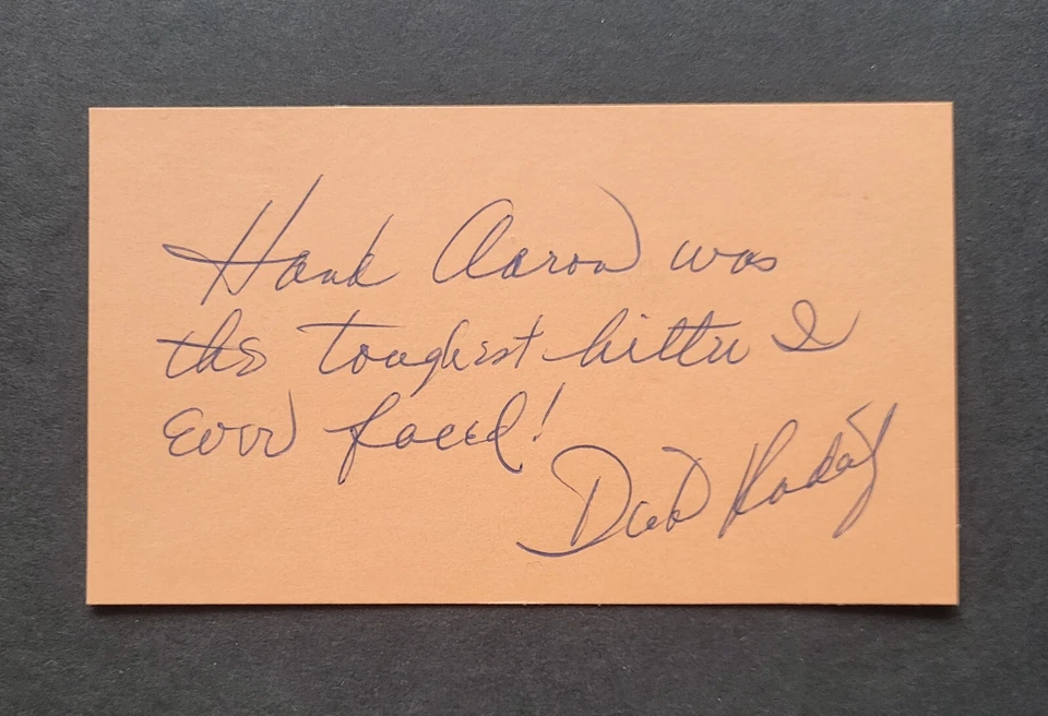 Dick Radatz signed Hank Aaron was the toughest hitter I ever faced BB index card - Image 1 of 1