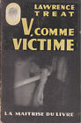 C1 Treat V COMME VICTIME Police Procedural EPUISE EO 1947 EMPREINTE