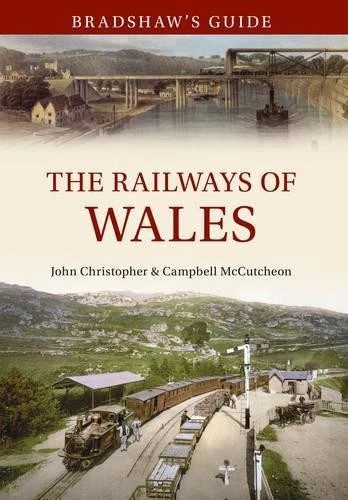 Bradshaw's Guide The Railways of Wales: Volume 7... - Christopher, John - Image 1 of 1