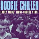 Various Artists Boogie Chillen: Early Mods' First-Choice Vinyl (Cd) Box Set