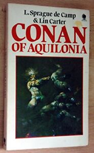 Conan von Aquilonia von L. Sprague und Carter, Lin (Howard, Robert