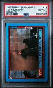 1991 TOPPS TERMINATOR 2 STICKERS NO PROBLEMO #23 PSA 10, POP 3 - Picture 1 of 2