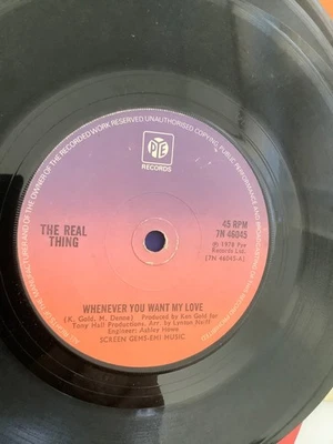 The Real Thing.   Whenever you want my love   7” vinyl. 1978 .  Pye - Image 1 of 2