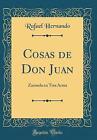 Cosas de Don Juan Zarzuela en Tres Actos Classic R