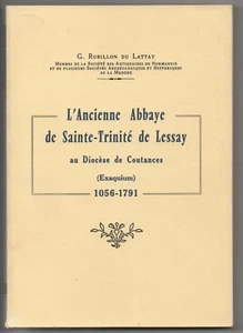 G.Rubillon Du Lattay L'ANCIENNE ABBAYE SAINTE TRINITÉ DE LESSAY MANCHE PORTBAIL - Picture 1 of 2