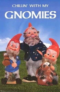 CHILLIN' WITH MY GNOMIES GNOME POSTER PRINT 22X34 NEW FAST SHIPPING - Bild 1 von 1