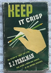 S.J. PERELMAN "Keep It Crisp" HC/DJ '47 Second Printing MCKNIGHT KAUFFER * NICE - Foto 1 di 5