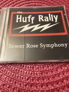 the Huff Rally “Sewer Rose Symphony” cd - Picture 1 of 3