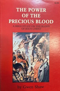 The Power of the Precious Blood by Gwen Shaw 1978 PB - Picture 1 of 2