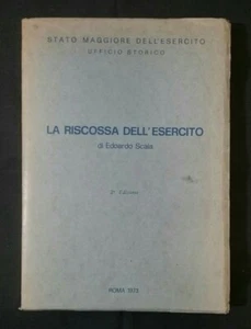 La riscossa dell'Esercito - E. Scala - Stato Maggiore - seconda edizione 1973 - Picture 1 of 7