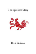 Rene Guenon The Spiritist Fallacy (Relié)