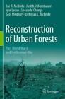 Reconstruction Of Urban Forests Post World War Ii And The Bosnian War 6650