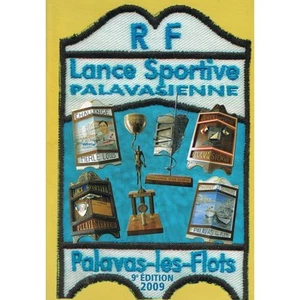 PALAVAS les FLOTS LANCE SPORTIVE PALAVASIENNE APRILE Joute jouteur Tintaine 2009 - Picture 1 of 11