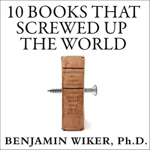 10 Books That Screwed Up the World: And 5 Others That Didn't Help - MP3 CD - Picture 1 of 2