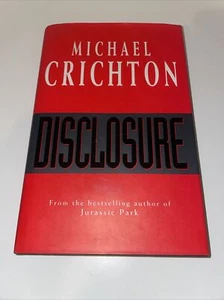 Disclosure Michael Crichton 1st UK Edition Hardcover Book 1994 - Picture 1 of 7