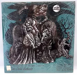 Folk Songs of Britain V5 Child Ballads V2 1961 Vinyl Record Kennedy Lomax Sealed - Picture 1 of 12