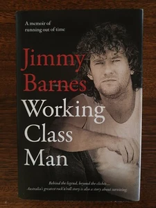 Working Class Man, Behind The Legend by Jimmy Barnes SIGNED 1st Edition Hardback - Bild 1 von 3