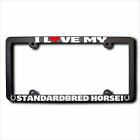 I Love My STANDARDBRED Horse Frame w/REFLECTIVE TEXT