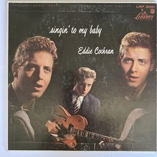 Eddie Cochran Singin’ to My Baby 1957 Original Liberty LP LRP 3061