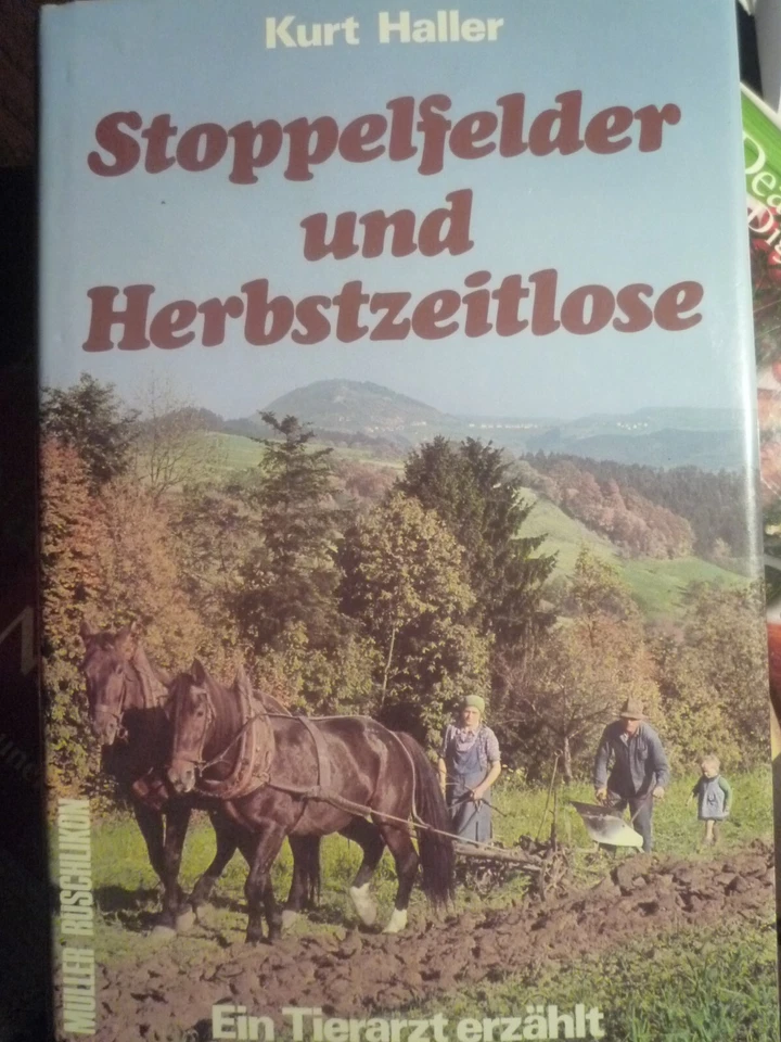 Stoppelfelder und Herbstzeitlose. Ein Tierarzt erzählt Ein Tierarzt erzählt Hall - Bild 1 von 1