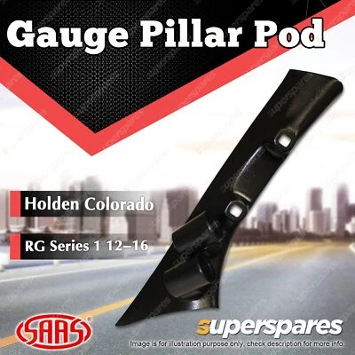 SAAS Gauge Pillar Pod for Holden Colorado RG 2012 - 2016 Series 1 - image 1 of 4
