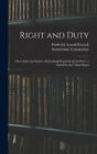 Right and Duty; or, Citizen and Soldier; Switzerland Prepared and at Peace, a