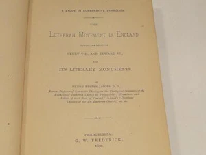 1890 The Lutheran Movement in England - Henry Eyster Jacobs HC - Picture 1 of 5