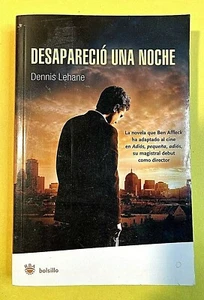 DESAPARECIO UNA NOCHE By Dennis Lehane / "Gone Baby Gone" Film Adaptation - Picture 1 of 3