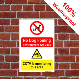No Dog fouling sign Environment Act 2005 CCTV in operation Poo mess 9670 sticker